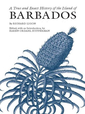 cover image of A True and Exact History of the Island of Barbados